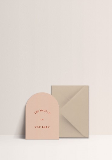 Card - The Magic is in You Baby