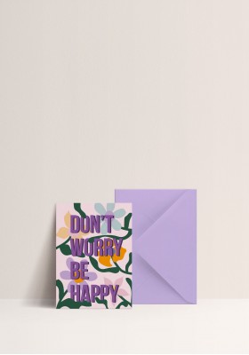 Carte - Don't worry be Happy