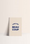 Notebook - Love you Beaucoup
