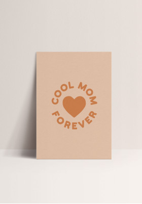 Poster - Cool Mom Forever
