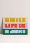 Poster - Smile life is a Joke