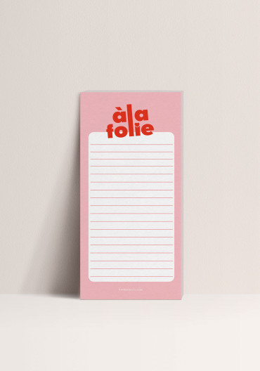 Bloc notes - A la Folie