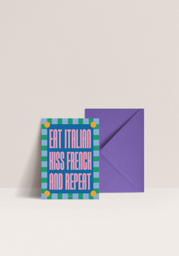 Card - Eat Italian, kiss French